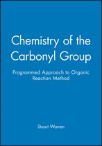 Chemistry Of The Carbonyl Group - Programmed Approach To Organic Reaction Method