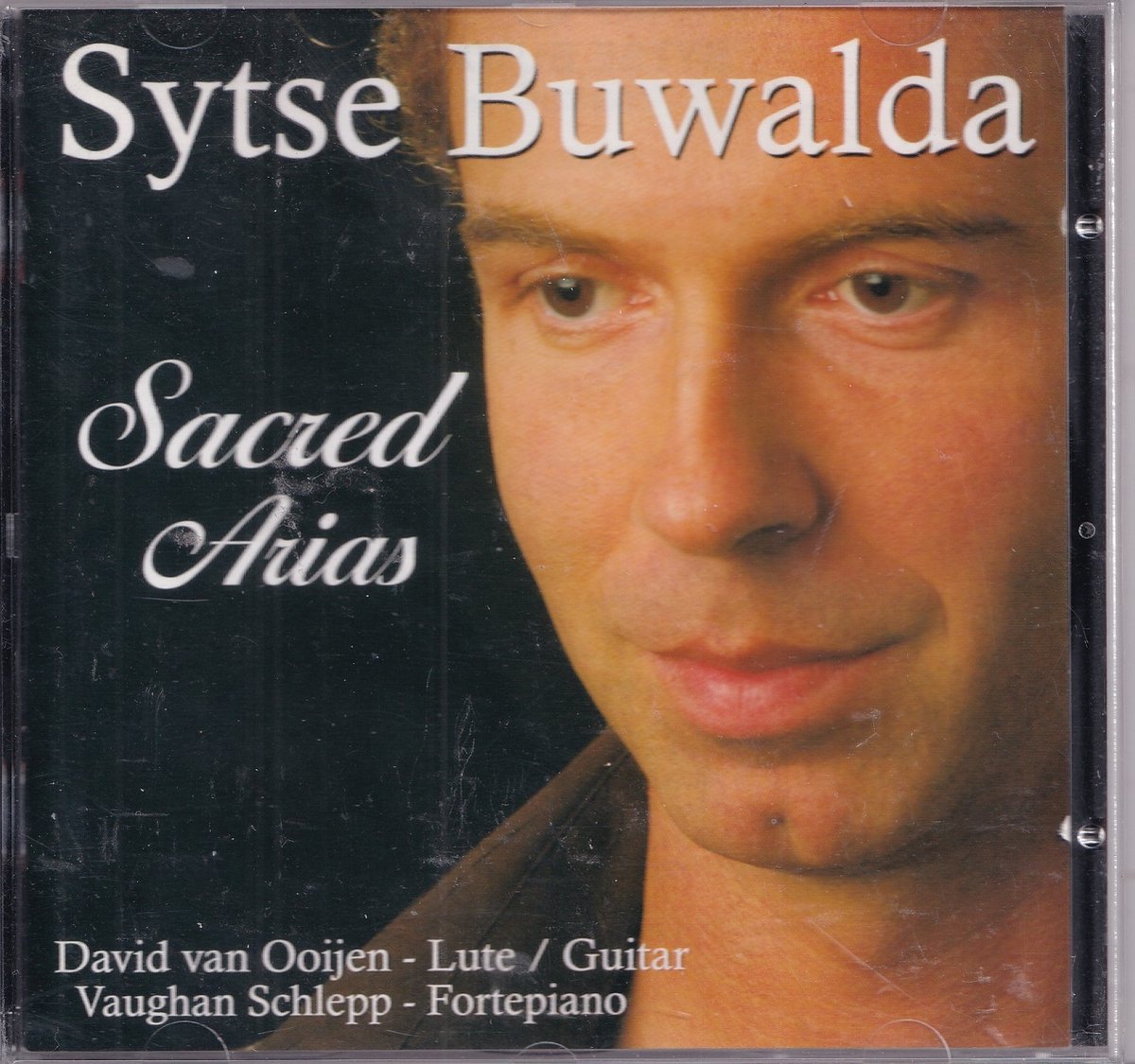 Sacred Arias - Sytse Buwalda, David van Ooijen, Vaughan Schlepp