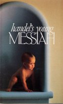 Handel's Young Messiah