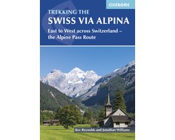 Trekking the Swiss Via Alpina Circerone walking guide