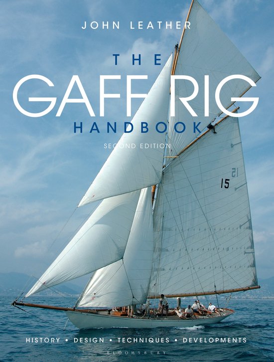 Gaff Rig Handbook | 9781408114407 | John Leather | Boeken | bol