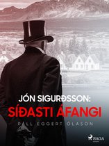 Jón Sigurðsson 5 - Jón Sigurðsson: Síðasti áfangi