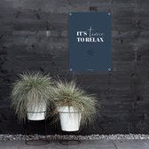 MOODZ design | Tuinposter | Buitenposter | It's time to relax | 70 x 100 cm | Blauw