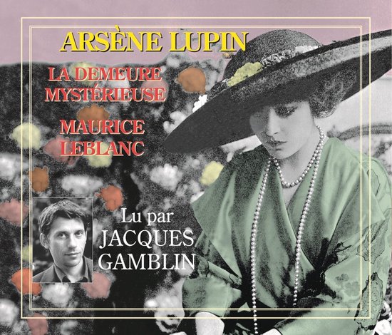 Maurice Leblanc - Arsene Lupin: Lu Par Jacques Gamblin (3 CD)