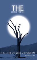 The Little Prince: A Tale of Wonder and Wisdom