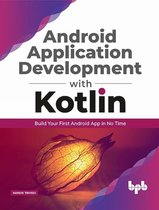 Android application development with Kotlin
