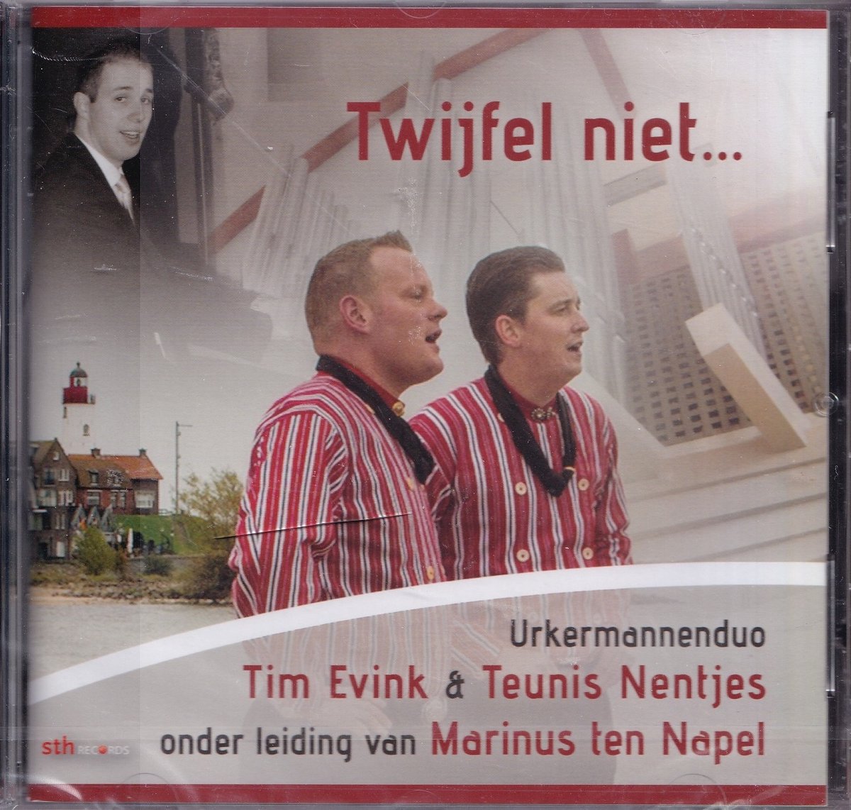 Twijfel niet - Urkermannenduo Tim Evink en Teunis Nentjes o.l.v. Marinus ten Napel