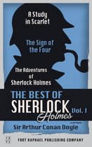 Sherlock Holmes - The Best of Sherlock Holmes - Volume I - A Study in Scarlet, The Sign of the Four and The Adventures of Sherlock Holmes