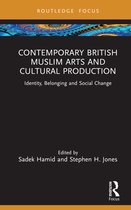 Islam in the World- Contemporary British Muslim Arts and Cultural Production