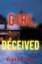 An Ella Dark FBI Suspense Thriller 15 - Girl, Deceived (An Ella Dark FBI Suspense Thriller—Book 15)