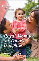 Princesses of Rydiania 2 - Royal Mom for the Duke's Daughter