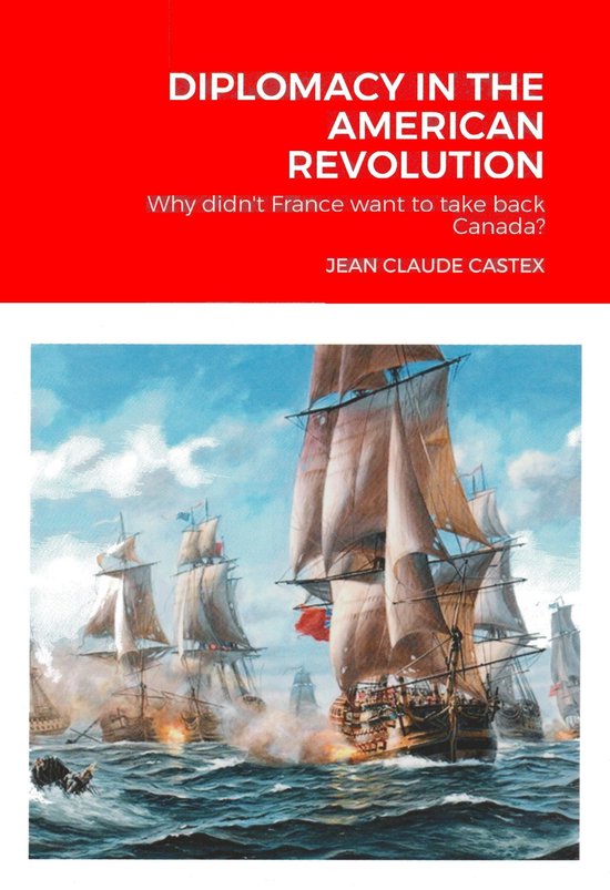 DIPLOMACY IN THE AMERICAN REVOLUTION (ebook), Jean-Claude Castex ...