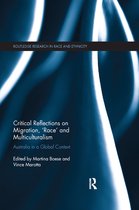 Routledge Research in Race and Ethnicity- Critical Reflections on Migration, 'Race' and Multiculturalism