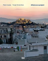 Platon Issaias / Yiorgis Yerolymbos. Athens as a Project