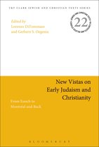 Jewish and Christian Texts- New Vistas on Early Judaism and Christianity