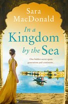 In a Kingdom by the Sea An enchantingly beautiful and heartbreaking historical romance novel