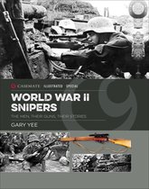 Casemate Illustrated Special - World War II Snipers