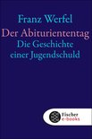 Franz Werfel, Gesammelte Werke in Einzelbänden - Der Abituriententag