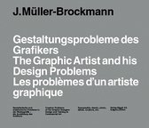 Gestaltungsprobleme des Grafikers / The Graphic Artist and his Design Problems / Les problemes d'un artiste graphique