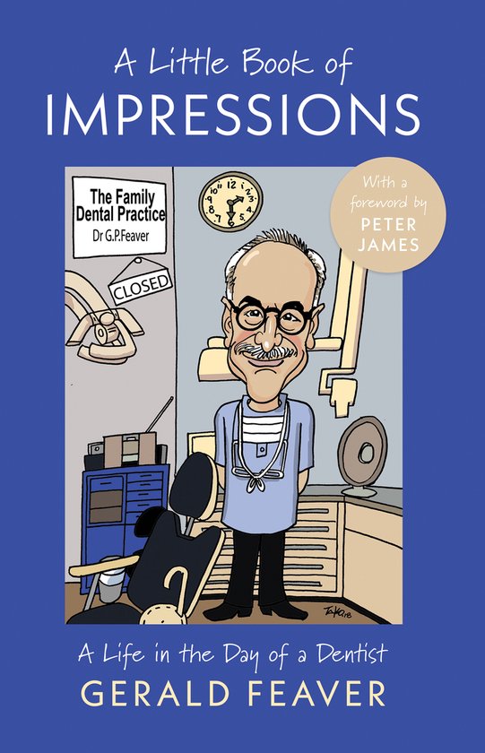 Boek met de titel 'A Little Book of Impressions' en 'A Life in the Day of a Dentist GERALD FEAVER'. Cartoonafbeelding van een tandarts.