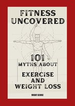 Fitness Uncovered