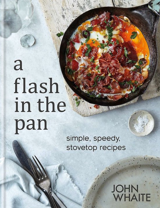 A Flash in the Pan Simple, speedy stovetop recipes - cover