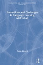 Innovations and Challenges in Applied Linguistics- Innovations and Challenges in Language Learning Motivation