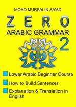 Arabic Linguistic Course 2 - Zero Arabic Grammar 2, Lower Arabic Beginner Course
