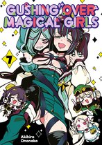 Gushing over Magical Girls 7 - Gushing over Magical Girls: Volume 7
