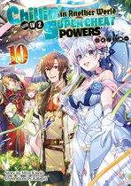 Chillin’ in Another World with 10 - Chillin’ in Another World with Level 2 Super Cheat Powers: Volume 10 (Light Novel)