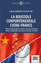 Questions de Société - La boussole comportementale Chine-France