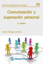 Serie de Capacitación Integral 10 - Comunicación y superación personal