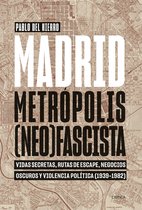 Contrastes - Madrid, metrópolis (neo)fascista