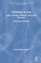 Routledge Studies in Federalism and Decentralization- Federalism in Asia
