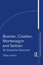 Routledge Essential Grammars- Bosnian, Croatian, Montenegrin and Serbian
