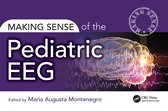 Making Sense of- Making Sense of the Pediatric EEG