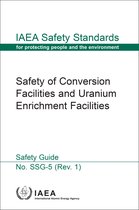 IAEA Safety Standards Series No. SSG-5 (REV. 1)- Safety of Conversion Facilities and Uranium Enrichment Facilities