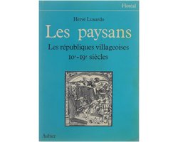 Les paysans : les republiques villageoises Xe-xixe si cles.