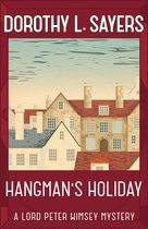 Lord Peter Wimsey Mysteries - Hangman's Holiday