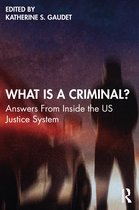 What Is a Criminal?