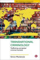 New Horizons in Criminology- Transnational Criminology