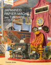 Japanned Papier Mache and Tinware c. 1740-1940