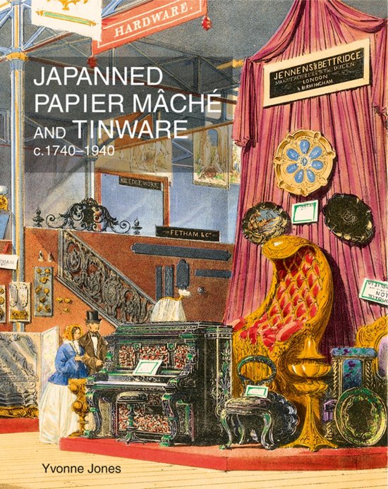 Japanned Papier Mache and Tinware c. 1740-1940 - cover