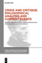 Publications of the Austrian Ludwig Wittgenstein Society – New Series28- Crisis and Critique: Philosophical Analysis and Current Events