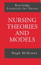 Nursing Theories and Models