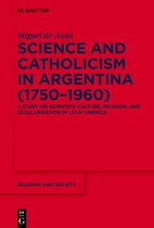 Religion and Society89- Science and Catholicism in Argentina (1750–1960)