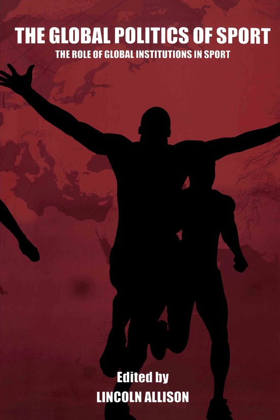 Sport in the Global Society-The Global Politics of Sport - cover