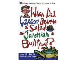 When Did Caesar Become A Salad And Jeremiah A Bullfrog?