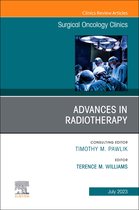 The Clinics: Surgery Volume 32-3 - Advances in Radiotherapy, An Issue of Surgical Oncology Clinics of North America, E-Book