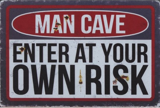 Wandbord Humor Garage Schuur - Man Cave Enter At Your Own Risk